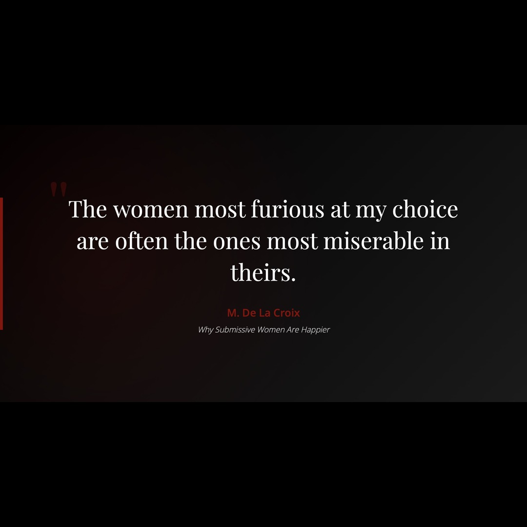 Quote: The women most furious at my choice